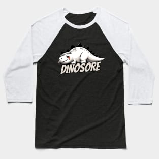 Dinosaur Dino-Sore Sore Sport Fitness Dino Baseball T-Shirt